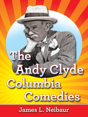 cover image of The Andy Clyde Columbia Comedies